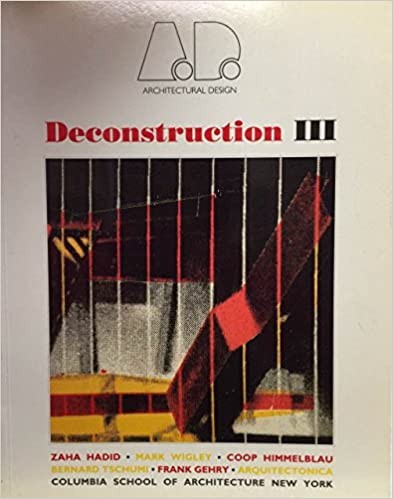 Deconstruction III (Architectural Design Profile)