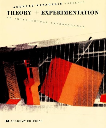 Andreas Papadakis Presents Theory + Experimentation An Intellectual Extravaganza