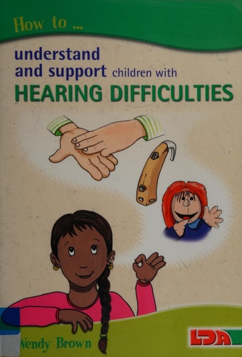 How to Understand and Support Children with Hearing Difficulties