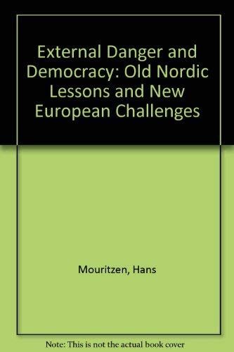 External Danger and Democracy: Old Nordic Lessons and New European Challenges