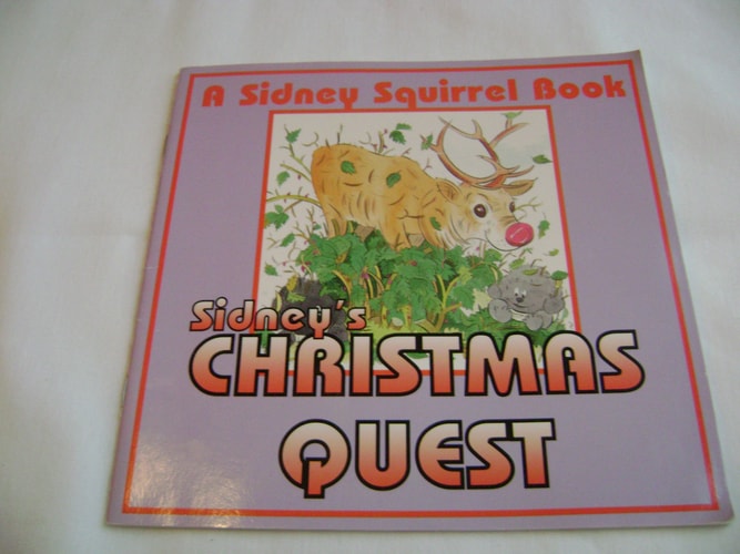Sidney's Christmas Quest, a Sidney Squirrel Book