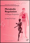 Metabolic Regulation: A Human Perspective (Frontiers in Metabolism, 1)