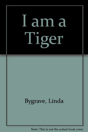 I Am a Tiger