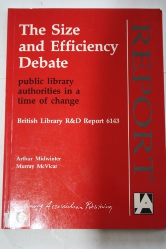 Size and Efficiency Debate: Public Library Authorities in a Time of Change