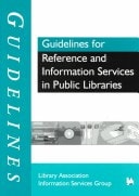 Guidelines for Reference and Information Services in Public Libraries (LA Guidelines)