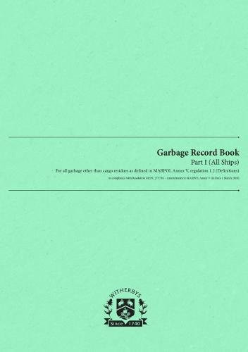 Garbage Record Book: (all ships). For all garbage other than cargo residues as defined in MARPOL annex V, regulation 1.2 (definitions)