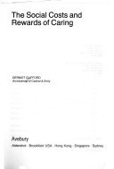 The Social Costs and Rewards of Caring (Avebury Studies of Care in the Community)