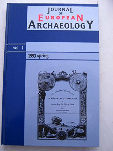 Journal of European Archaeology (Vol 1)