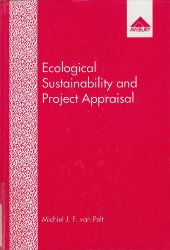 Ecological Sustainability and Project Appraisal: Case Studies in Developing Countries