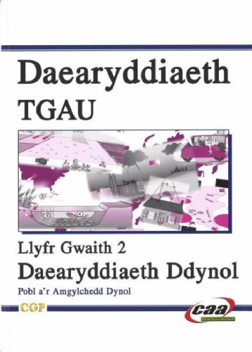 Daearyddiaeth TGAU. pobl a'r amgylchedd dynol. Daearyddiaeth dynol. Llyfr gwaith 2
