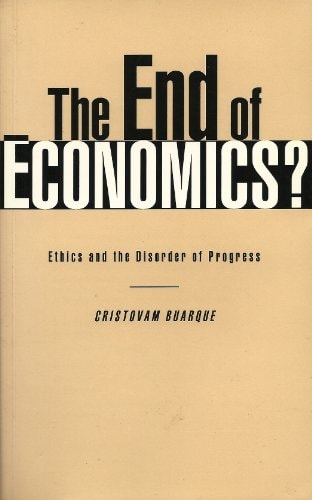 The End of Economics?: Ethics and the Disorder of Progress