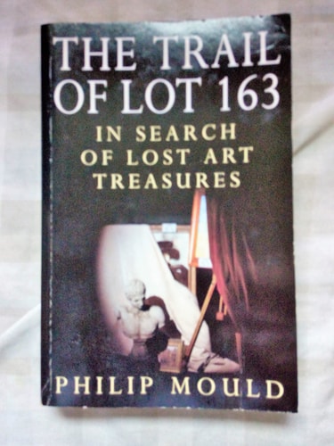 The Trail of Lot 163 In Search of Lost Art Treasures