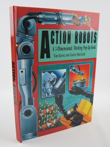 Action Robots A 3-dimensional, Working Pop-up Book