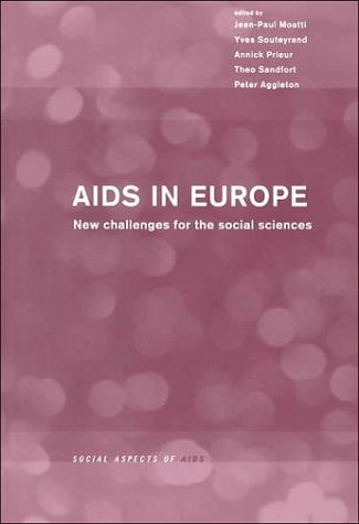 AIDS in Europe New Challenges for the Social Sciences