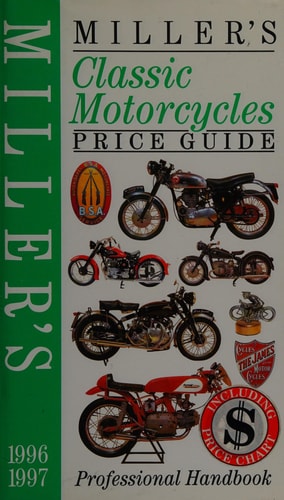 Miller's Classic Motorcycles Price Guide, 1996