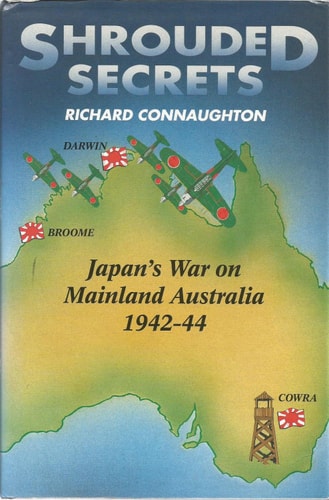 Shrouded Secrets: Japan's War on Mainland Australia, 1942-1944