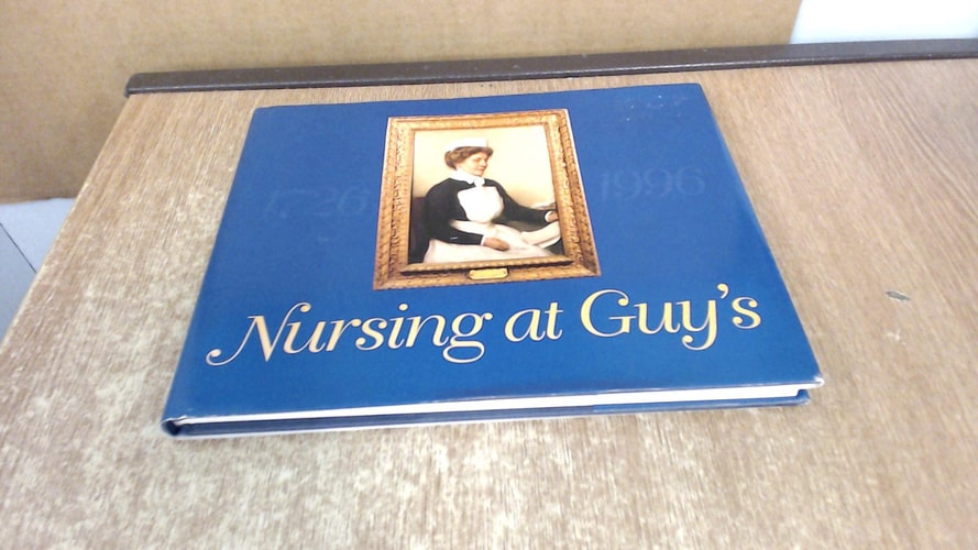 Nursing at Guy's 1726-1996