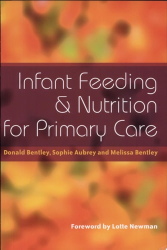 Infant Feeding and Nutrition for Primary Care
