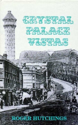 Crystal Palace Vistas