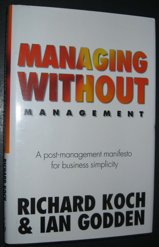 Managing Without Management A Post-management Manifesto for Business Simplicity