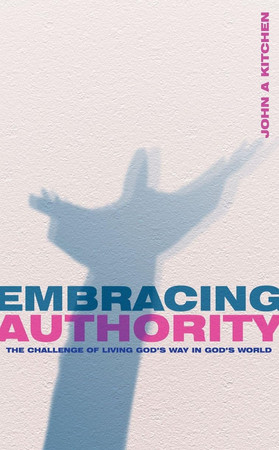 Embracing authority: learning to live joyfully in God's world