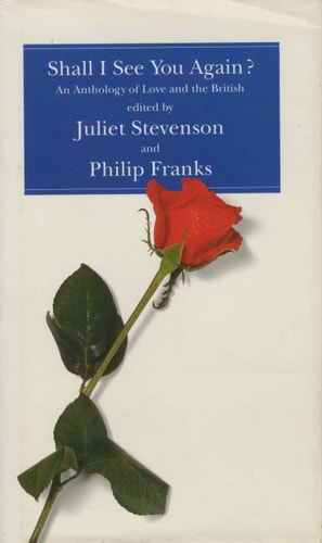 Shall I See You Again? An Anthology of Love and the British