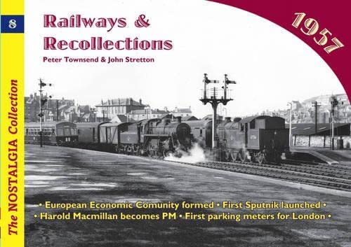 Railways and Recollections 1957 No. 8