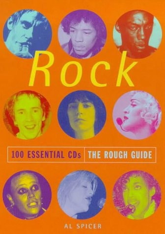Rock 100 Essential CDs: The Rough Guide