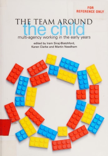 The Team Around the Child: Multi-Agency Working in the Early Years