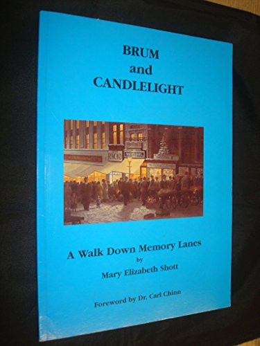 Brum and Candlelight A Walk Down Memory Lanes