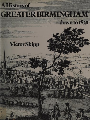 A History of Greater Birmingham, Down to 1830