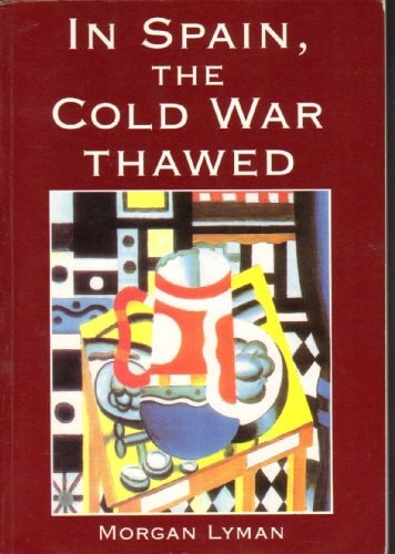 In Spain, the Cold War Thawed
