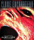 Close Encounters: Complete Alien and UFO Activity Files
