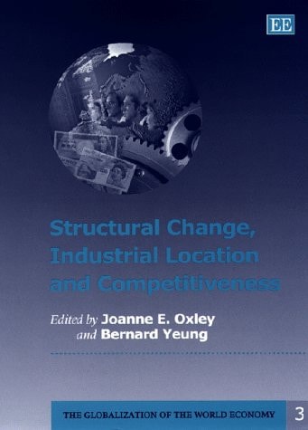 The Globalization of the World Economy: Structural change, industrial location and competitiveness