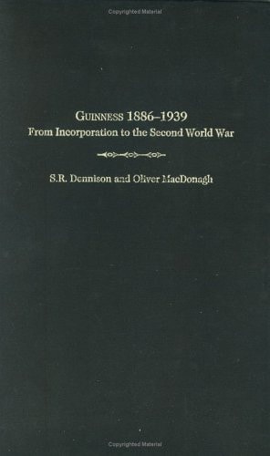 Guinness 1886-1939 From Incorporation to the Second World War