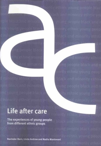 Life After Care The Experiences of Young People from Different Ethnic Groups