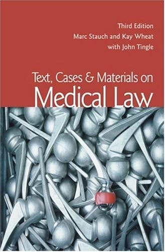 Text, Cases and Materials on Medical Law