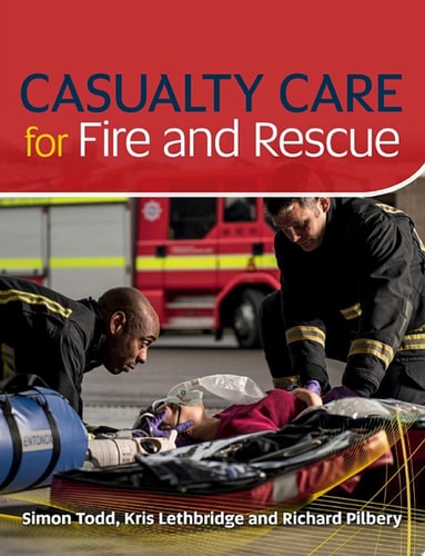 Casualty Care for Fire and Rescue