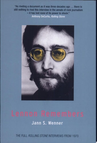 Lennon Remembers: The Full Rolling Stone Interviews from 1970