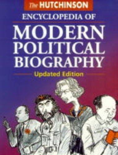 The Hutchinson Encyclopedia of Modern Political Biography
