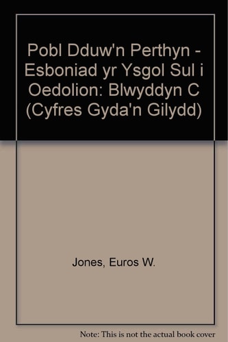 Pobl Dduw'n perthyn esboniad yr ysgol Sul i oedolion : Blwyddyn C
