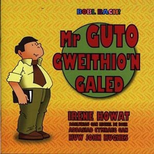 Mr Guto'n Gweithio'n Galed