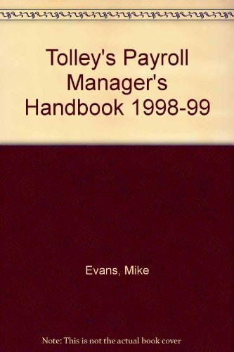Tolley's Payroll Manager's Handbook 1998-99