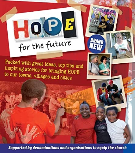 Hope for the Future: Packed with Great Ideas, Inspiring Stories Bringing Hope