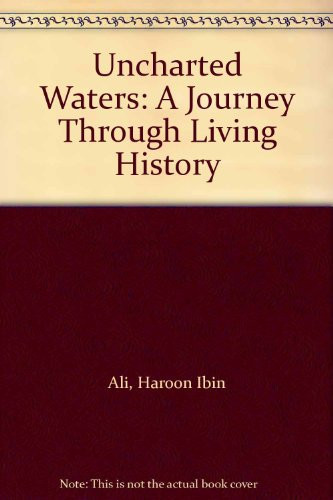 Uncharted Waters A Journey Through Living History