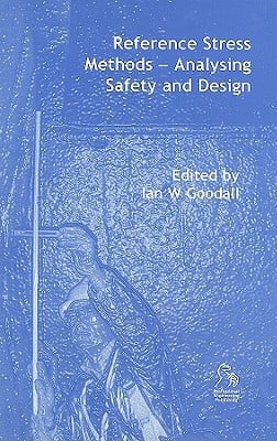 Reference Stress Methods: Analysing Safety and Design