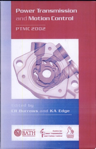 Power Transmission and Motion Control: PTMC 2002