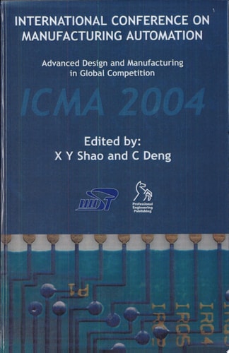 International Conference on Manufacturing Automation Advanced Design and Manufacturing in Global Competition