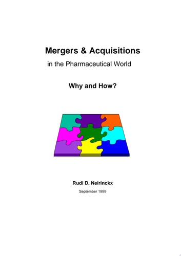 Mergers and Acquisitions in Pharmaceuticals - Why and How?