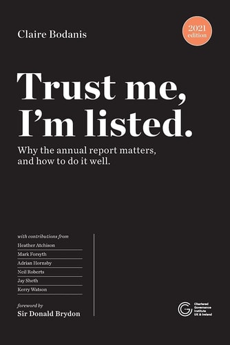 Trust Me, I'm Listed Why the Annual Report Matters, and how to Do it Well